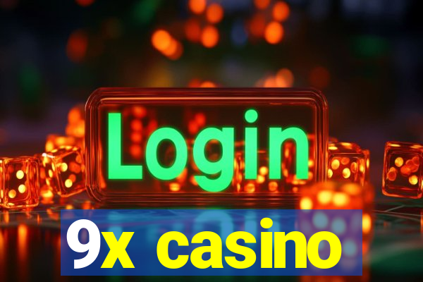 9x casino